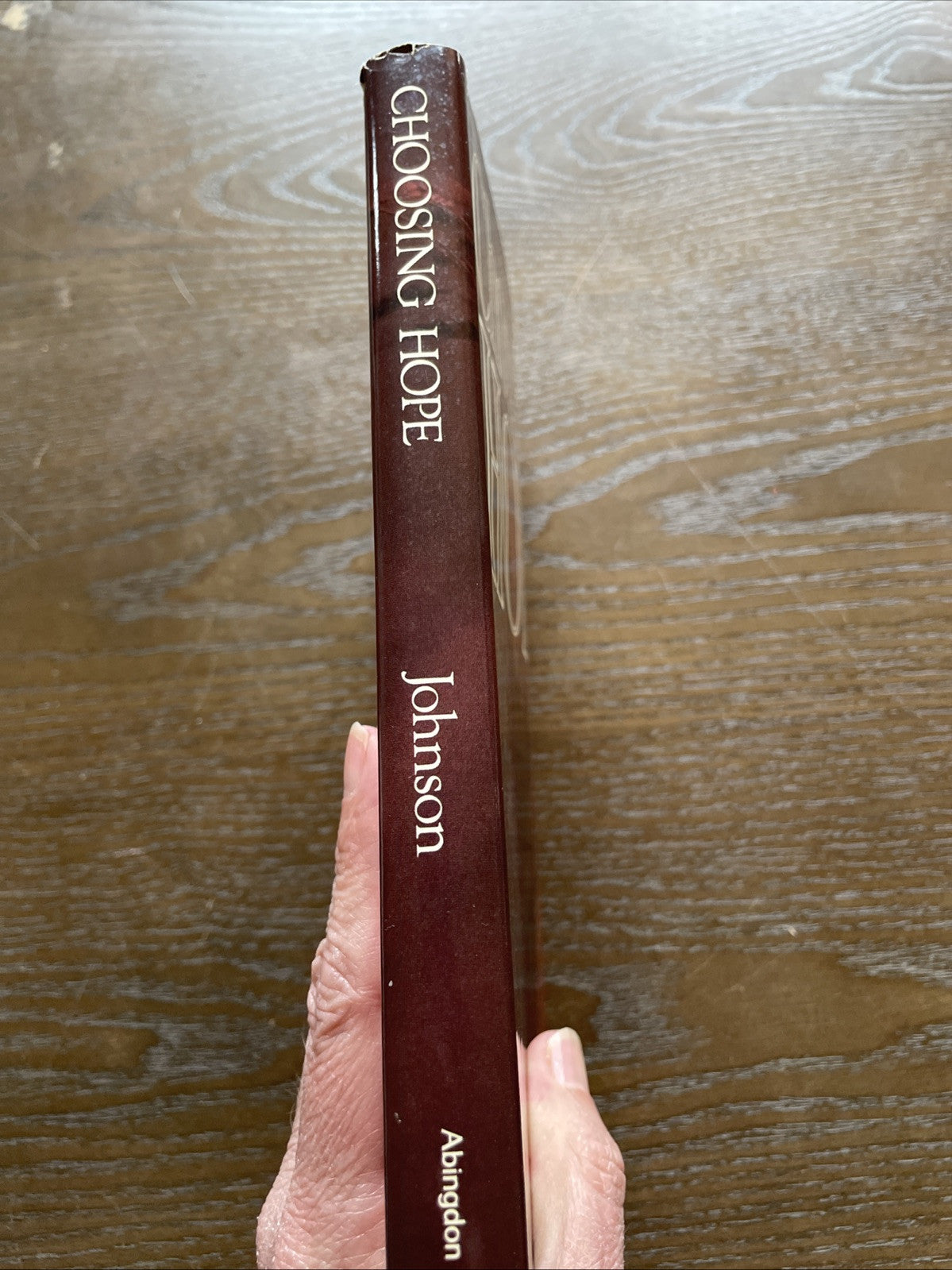 Choosing Hope : by Barry L. Johnson 1988, Hardcover