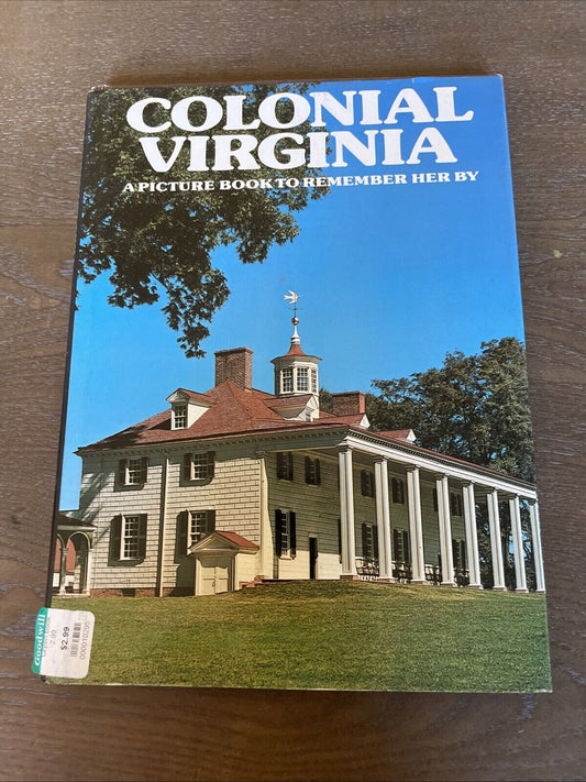Colonial Virginia: A Picture Book To Remember Her By 1979 Illustrated Hardcover 