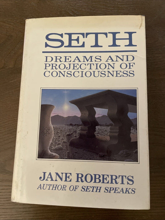 Seth, Dreams and Projections of Consciousness - Hardcover By Seth 1st Print 1st