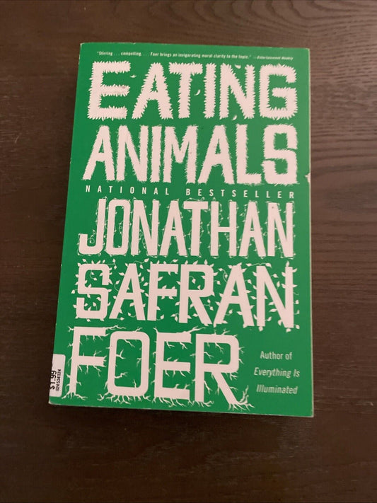Eating Animals by Jonathan Safran Foer (2010, Trade Paperback)