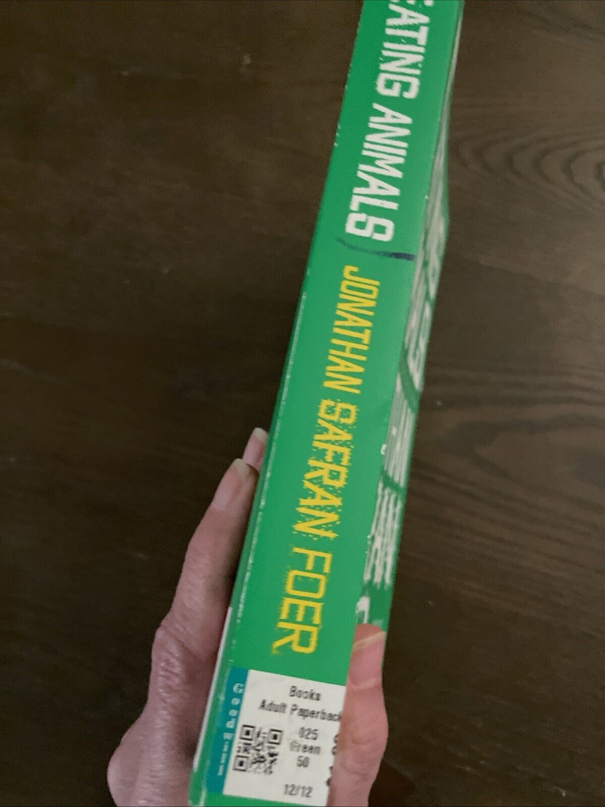 Eating Animals by Jonathan Safran Foer (2010, Trade Paperback)