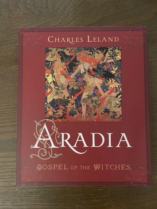 Aradia Gospel Of The Witches By Charles Leland (Paperback, 2010)