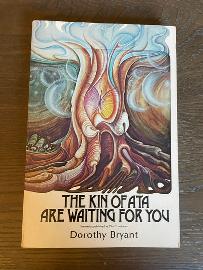 The Kin of Ata Are Waiting for You by Dorothy Bryant 1971