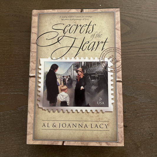 Secrets of the Heart by Al & Joanna Lacy (Hardcover)